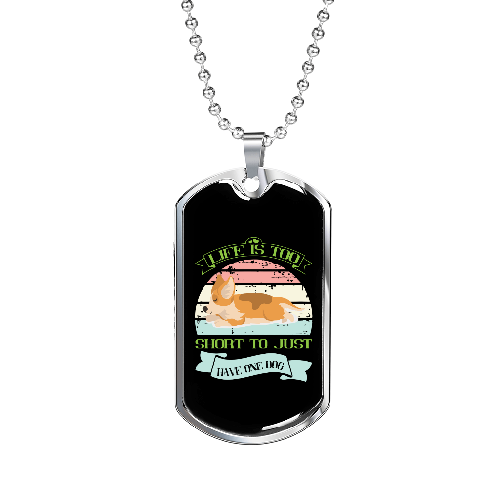 Life is Too Short Necklace Stainless Steel or 18k Gold Dog Tag 24" Chain-Express Your Love Gifts