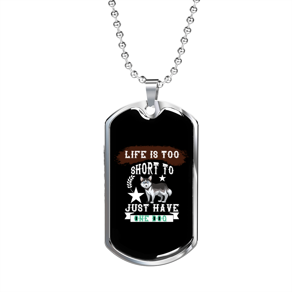 Life is Too Short White Necklace Stainless Steel or 18k Gold Dog Tag 24" Chain-Express Your Love Gifts
