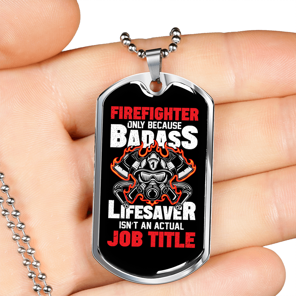 Lifesaver A Badass Firefighter Gift Stainless Steel or 18k Gold Dog Tag 24" Chain-Express Your Love Gifts