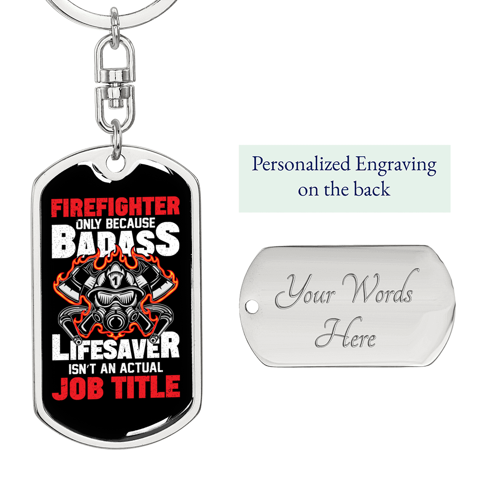 Lifesaver A Badass Firefighter Keychain Stainless Steel or 18k Gold Dog Tag Keyring-Express Your Love Gifts