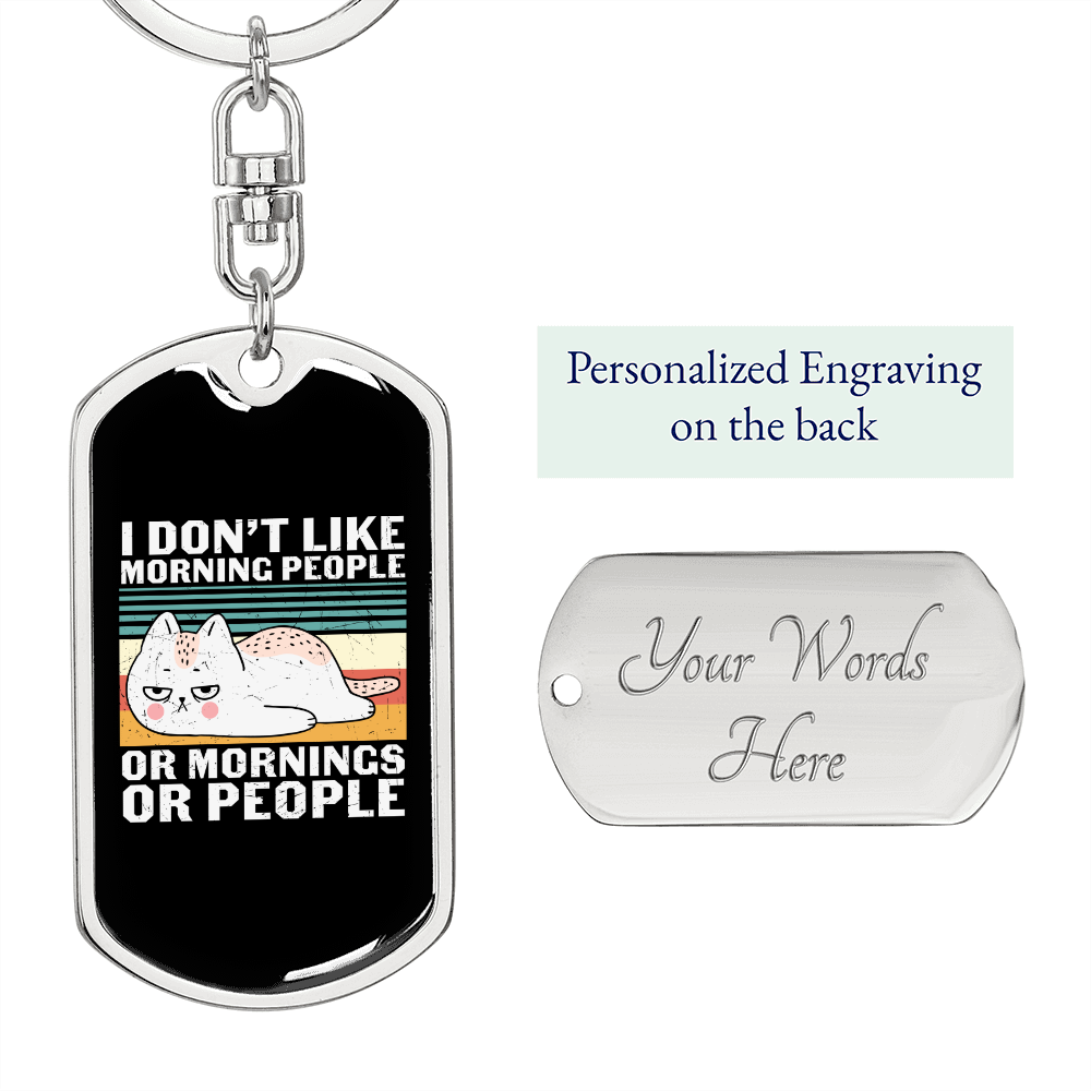 Like Morning People Cat Keychain Stainless Steel or 18k Gold Dog Tag Keyring-Express Your Love Gifts