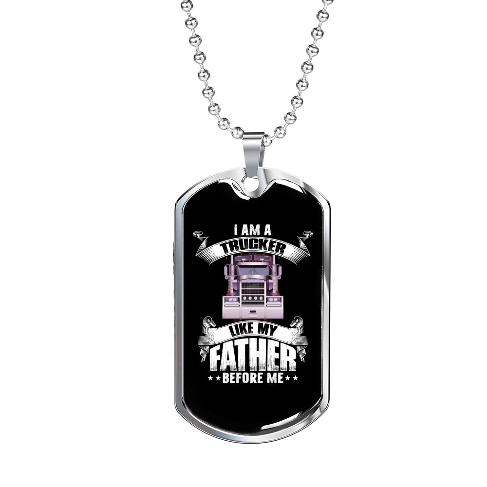 Like My Father Trucker Dog Tag Stainless Steel or 18k Gold 24" Chain-Express Your Love Gifts