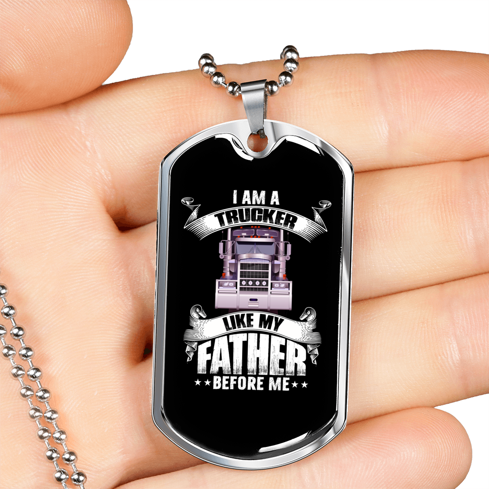 Like My Father Trucker Dog Tag Stainless Steel or 18k Gold 24" Chain-Express Your Love Gifts