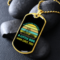Little Dog Gonna Love You Green Necklace Stainless Steel or 18k Gold Dog Tag 24" Chain-Express Your Love Gifts