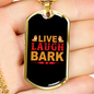 Live Laugh Bark Dogs Plain Necklace Stainless Steel or 18k Gold Dog Tag 24" Chain-Express Your Love Gifts
