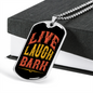 Live Laugh Bark Plain Necklace Stainless Steel or 18k Gold Dog Tag 24" Chain-Express Your Love Gifts