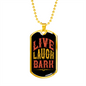 Live Laugh Bark Plain Necklace Stainless Steel or 18k Gold Dog Tag 24" Chain-Express Your Love Gifts