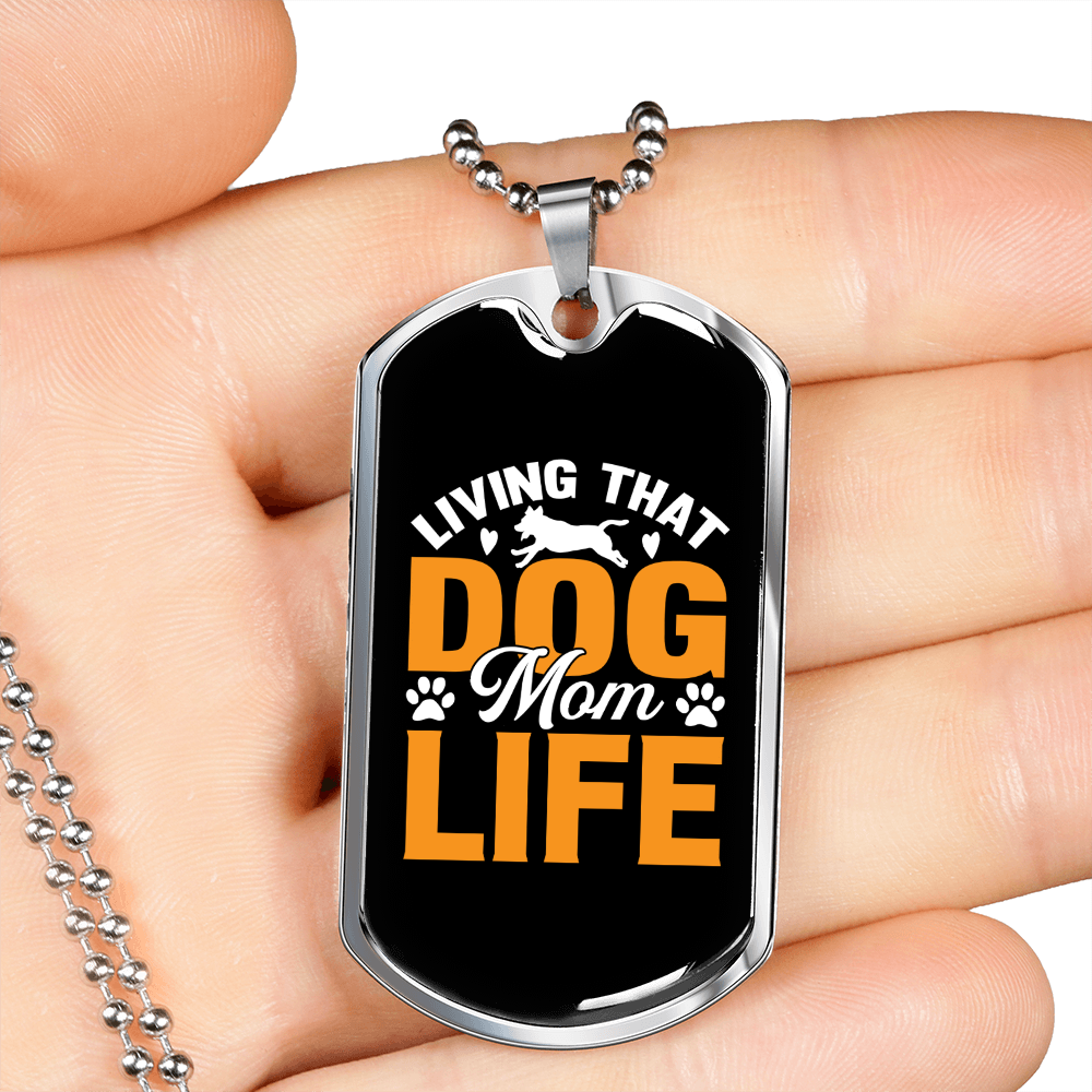 Living That Dog Mom Life Necklace Stainless Steel or 18k Gold Dog Tag 24" Chain-Express Your Love Gifts