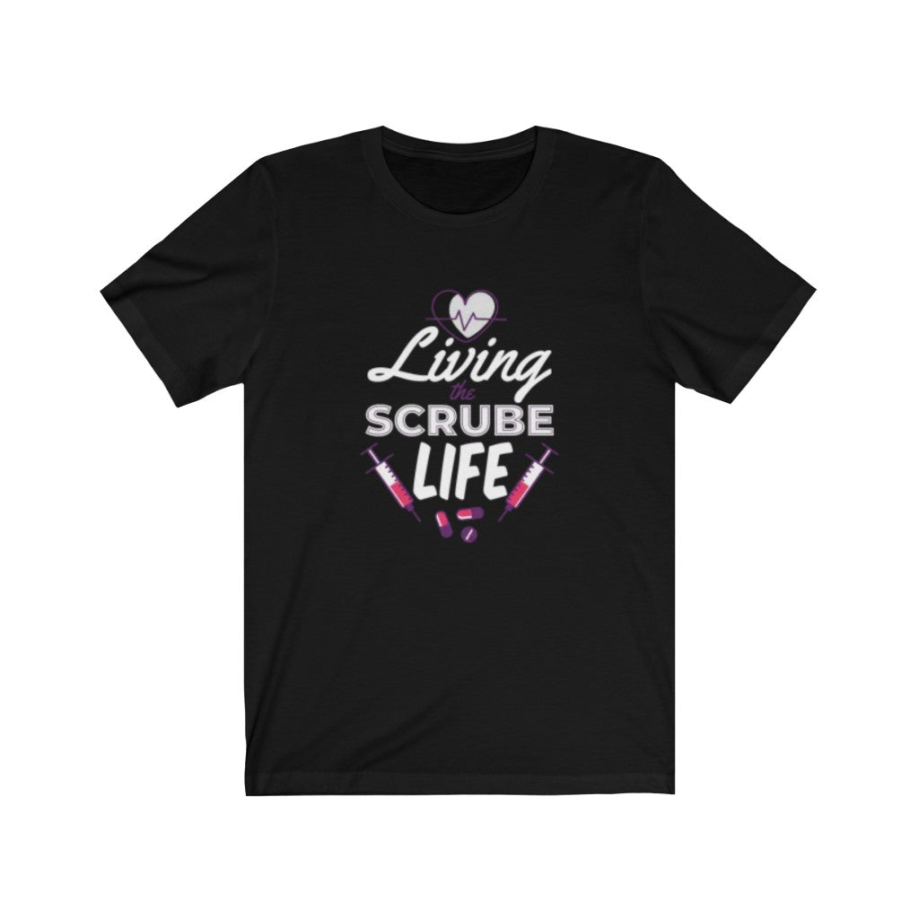 Living the Scrub Life Nurse TShirt-Express Your Love Gifts