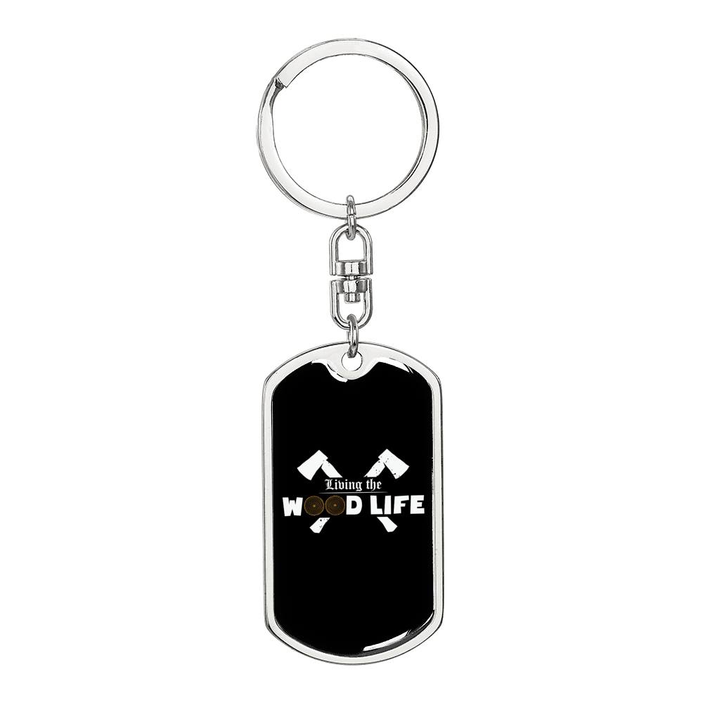 Living The Wood Life Swivel Keychain Woodworker Dog Tag Stainless Steel or 18k Gold-Express Your Love Gifts