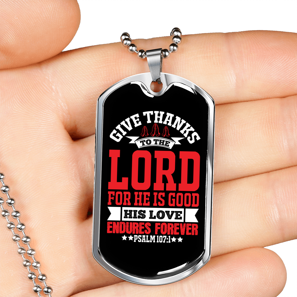Lord For He Is Good Christian Necklace Stainless Steel or 18k Gold Dog Tag 24" Chain-Express Your Love Gifts