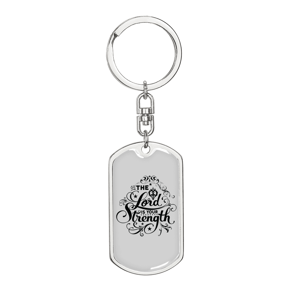 Lord Is Your Strength Keychain Stainless Steel or 18k Gold Dog Tag Keyring-Express Your Love Gifts