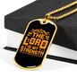 Lord Strength Golden Christian Necklace Stainless Steel or 18k Gold Dog Tag 24" Chain-Express Your Love Gifts