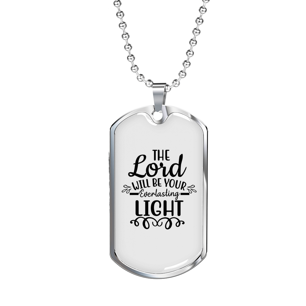 Lord Will Be Your Everlasting Christian Necklace Stainless Steel or 18k Gold Dog Tag 24" Chain-Express Your Love Gifts