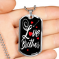 Love Brother Necklace Stainless Steel or 18k Gold Dog Tag 24" Chain-Express Your Love Gifts