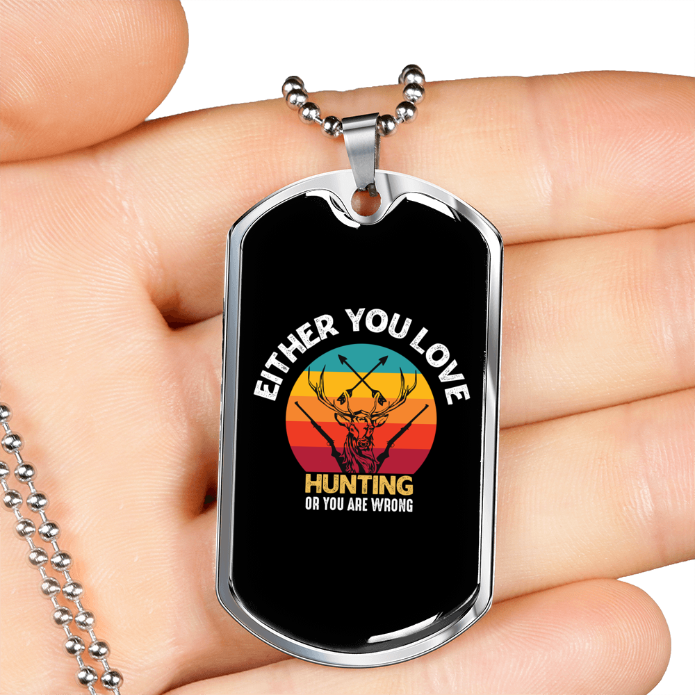 Love Hunting or Wrong Necklace Stainless Steel or 18k Gold Dog Tag 24" Chain-Express Your Love Gifts