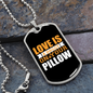 Love is A Doggy on Your Pillow Necklace Stainless Steel or 18k Gold Dog Tag 24" Chain-Express Your Love Gifts