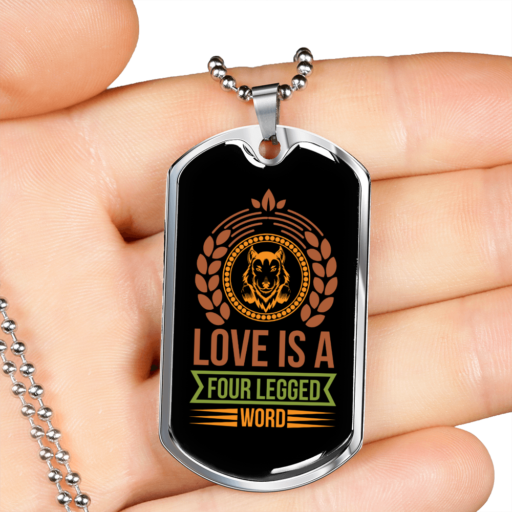 Love is a Four Legged Word Necklace Stainless Steel or 18k Gold Dog Tag 24" Chain-Express Your Love Gifts