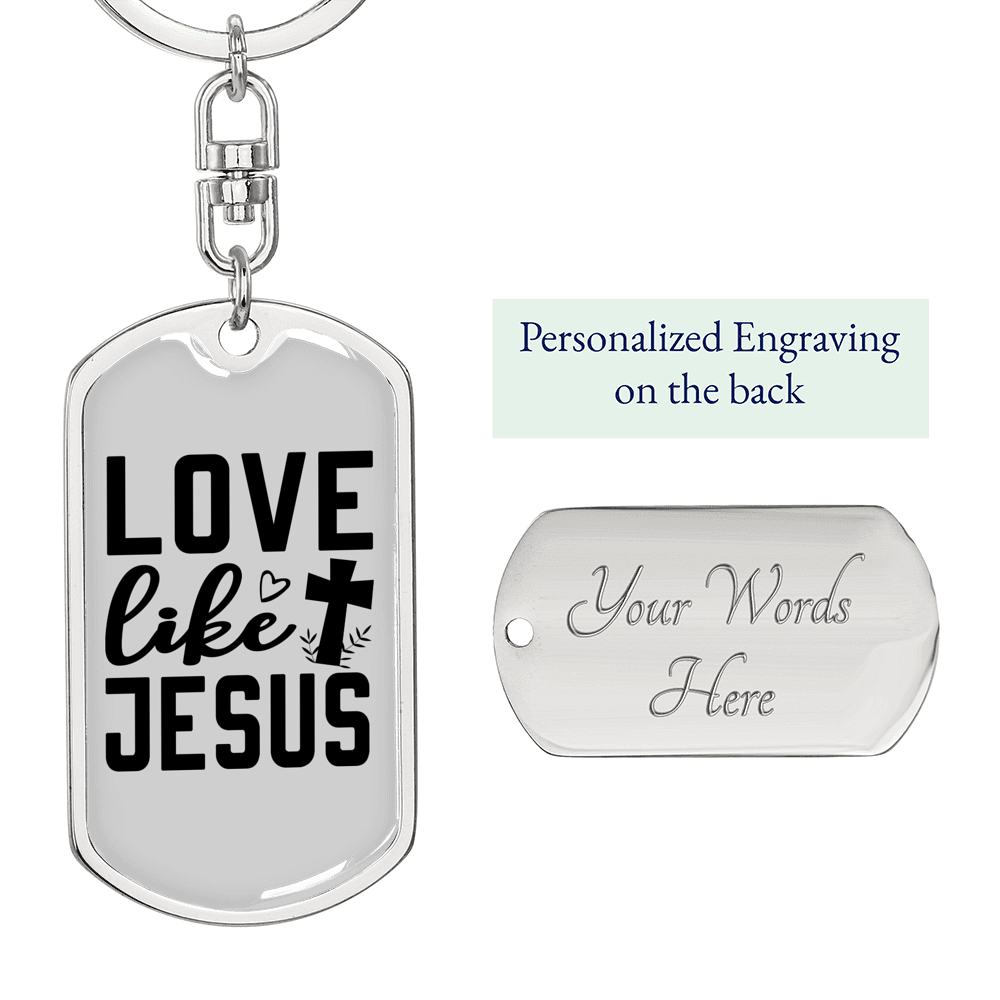 Love Jesus Like Christian Keychain Stainless Steel or 18k Gold Dog Tag Keyring-Express Your Love Gifts