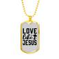 Love Jesus Like Christian Necklace Stainless Steel or 18k Gold Dog Tag 24" Chain-Express Your Love Gifts