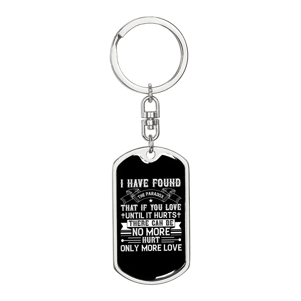 Love Until It Hurts Keychain Stainless Steel or 18k Gold Dog Tag Keyring-Express Your Love Gifts
