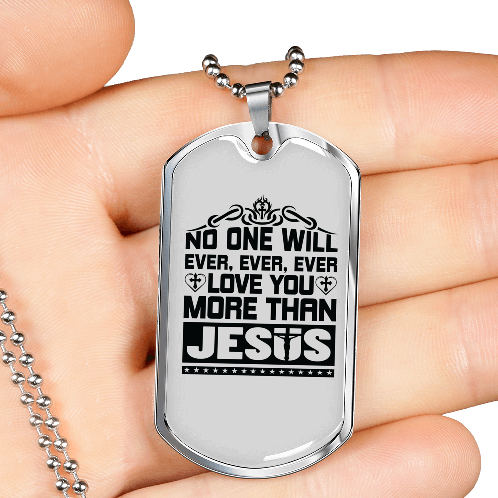 Love You More Than Jesus Christian Necklace Stainless Steel or 18k Gold Dog Tag 24" Chain-Express Your Love Gifts