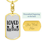 Loved And Blessed Heart Keychain Stainless Steel or 18k Gold Dog Tag Keyring-Express Your Love Gifts