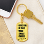 Make Smart Choices Keychain Stainless Steel or 18k Gold Dog Tag Keyring-Express Your Love Gifts