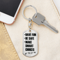 Make Smart Choices Keychain Stainless Steel or 18k Gold Dog Tag Keyring-Express Your Love Gifts