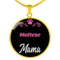 Maltese Mama Necklace Circle Pendant Stainless Steel or 18k Gold 18-22" Dog Mom Pendant-Express Your Love Gifts