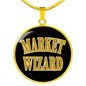 Market Wizard Circle Necklace Stainless Steel or 18k Gold 18-Express Your Love Gifts