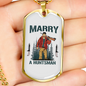 Marry A Huntsman Hunting Necklace Stainless Steel or 18k Gold Dog Tag 24"-Express Your Love Gifts