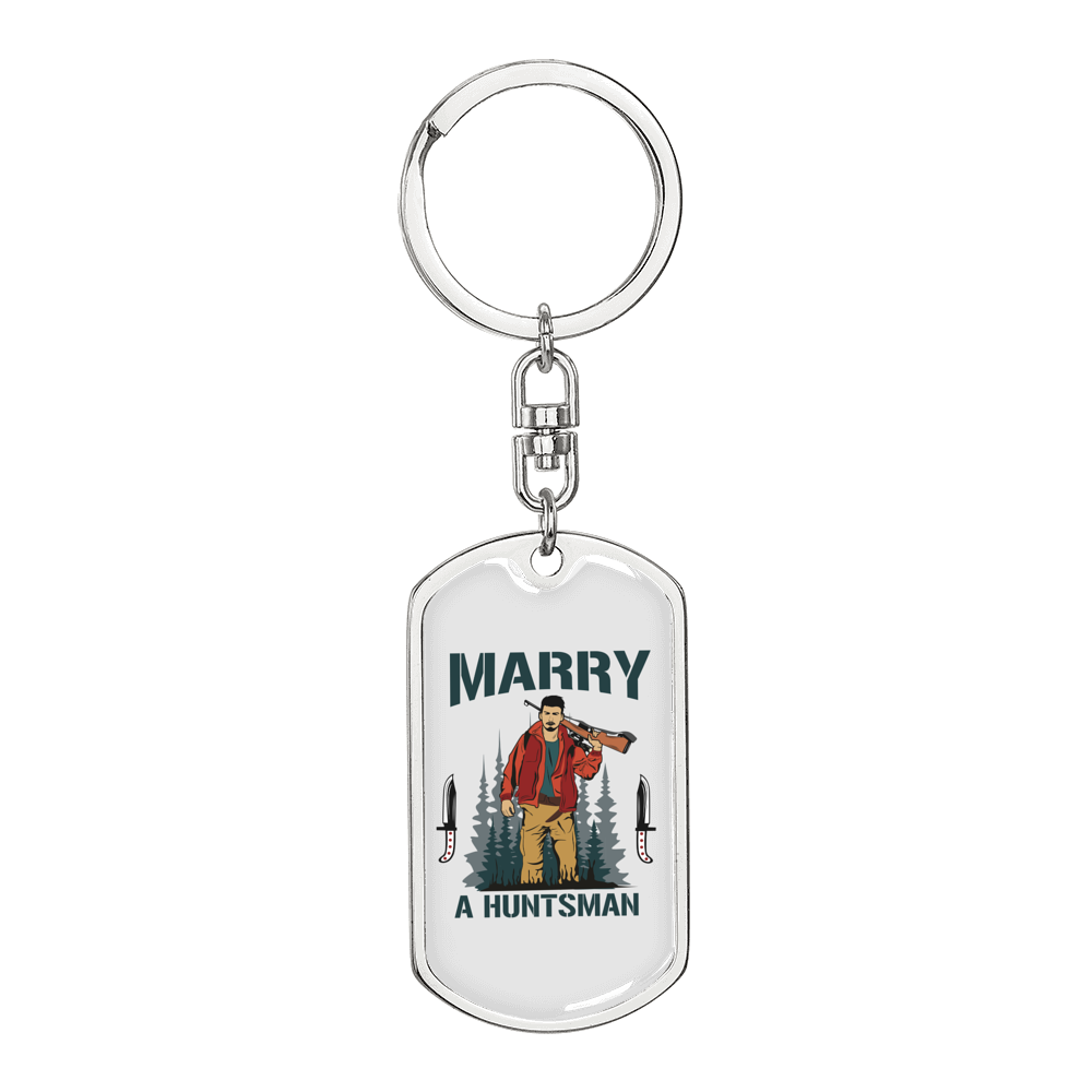 Marry A Huntsman Keychain Stainless Steel or 18k Gold Dog Tag Keyring-Express Your Love Gifts