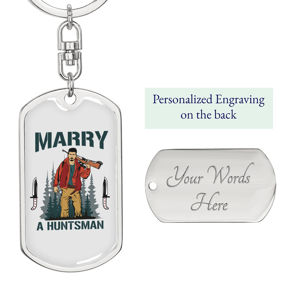 Marry A Huntsman Keychain Stainless Steel or 18k Gold Dog Tag Keyring-Express Your Love Gifts