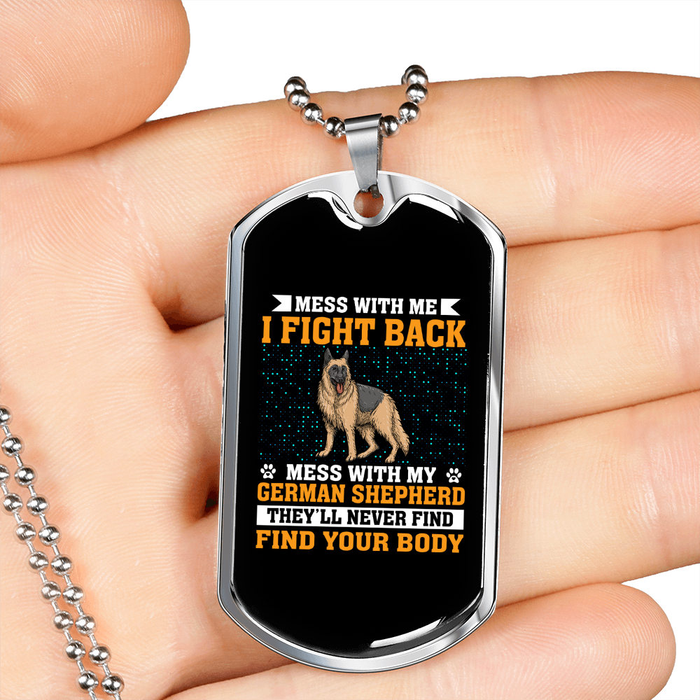 Mess With My German Shepherd Necklace Stainless Steel or 18k Gold Dog Tag 24" Chain-Express Your Love Gifts