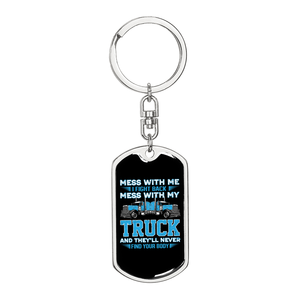 Mess With My Truck Swivel Trucker Keychain Dog Tag Stainless Steel or 18k Gold-Express Your Love Gifts