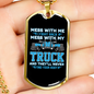 Mess With My Truck Trucker Dog Tag Stainless Steel or 18k Gold 24" Chain-Express Your Love Gifts