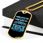 Mess With My Truck Trucker Dog Tag Stainless Steel or 18k Gold 24" Chain-Express Your Love Gifts