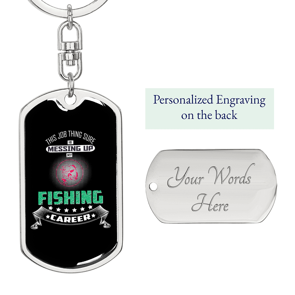 Messed Up Fishing CAreer Keychain Stainless Steel or 18k Gold Dog Tag Keyring-Express Your Love Gifts