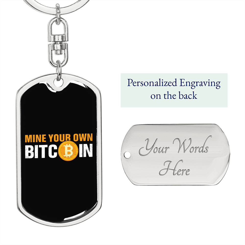 Mine Your Own Bitcoin Crypto Keychain Stainless Steel or 18k Gold Dog Tag Keyring-Express Your Love Gifts