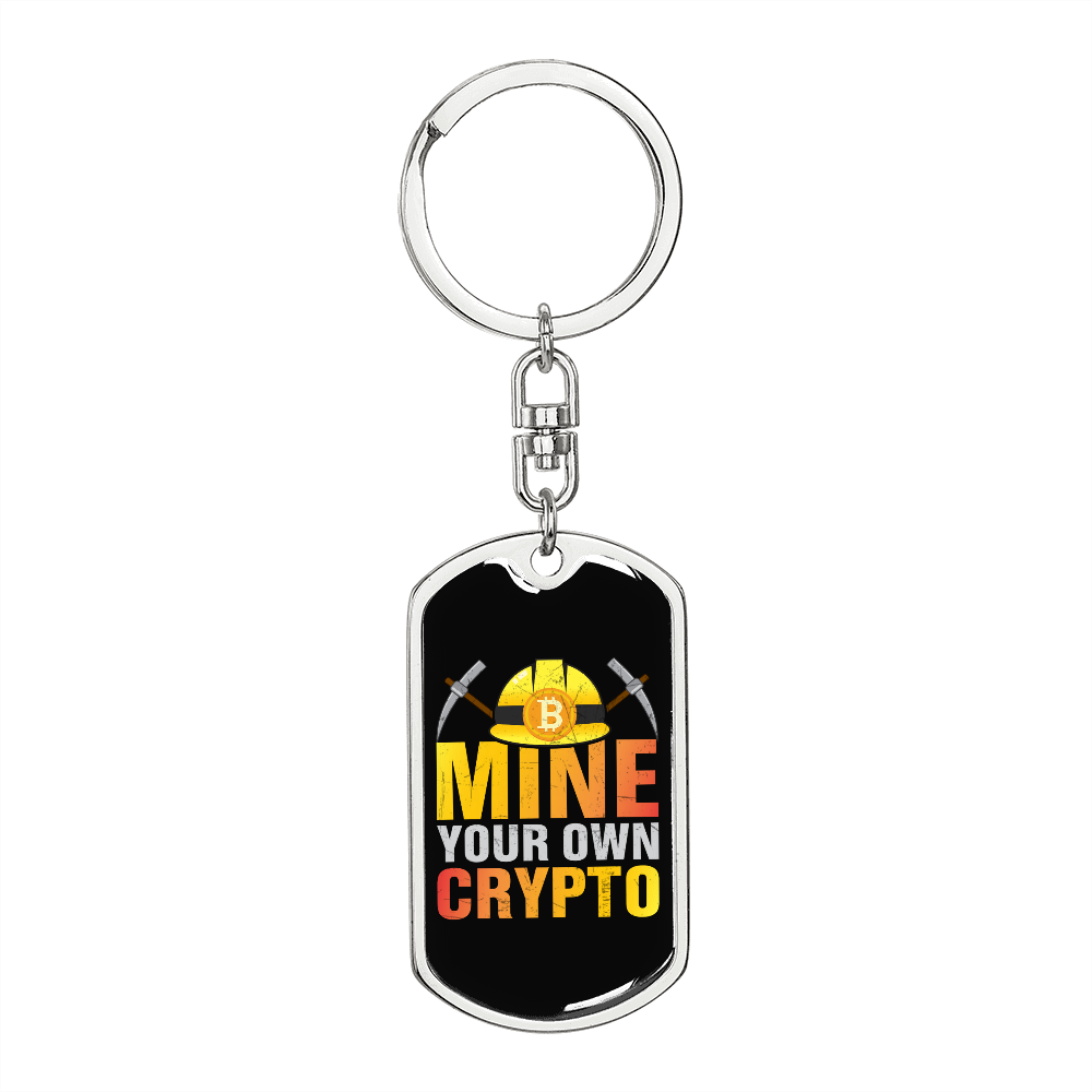 Mine Your Own Crypto Crypto Keychain Stainless Steel or 18k Gold Dog Tag Keyring-Express Your Love Gifts