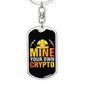 Mine Your Own Crypto Crypto Keychain Stainless Steel or 18k Gold Dog Tag Keyring-Express Your Love Gifts