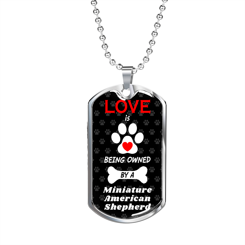 Miniature American Shepherd Love Is Stainless Steel or 18k Gold Dog Tag 24" Chain-Express Your Love Gifts