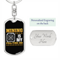 Mining is My Fulltime Job Crypto Keychain Stainless Steel or 18k Gold Dog Tag Keyring-Express Your Love Gifts