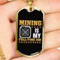 Mining is My Fulltime Job Crypto Necklace Stainless Steel or 18k Gold Dog Tag 24" Chain-Express Your Love Gifts