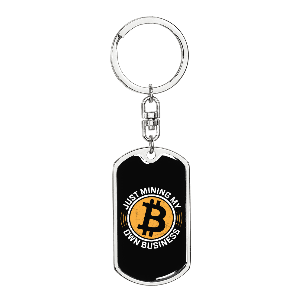 Mining My Own Business Crypto Keychain Stainless Steel or 18k Gold Dog Tag Keyring-Express Your Love Gifts