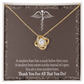 Modern Hero Healthcare Medical Worker Nurse Appreciation Gift Infinity Knot Necklace Message Card-Express Your Love Gifts