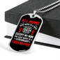 Mom Of Legendary Firefighter Gift Stainless Steel or 18k Gold Dog Tag 24" Chain-Express Your Love Gifts