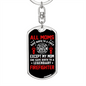 Mom Of Legendary Firefighter Keychain Stainless Steel or 18k Gold Dog Tag Keyring-Express Your Love Gifts