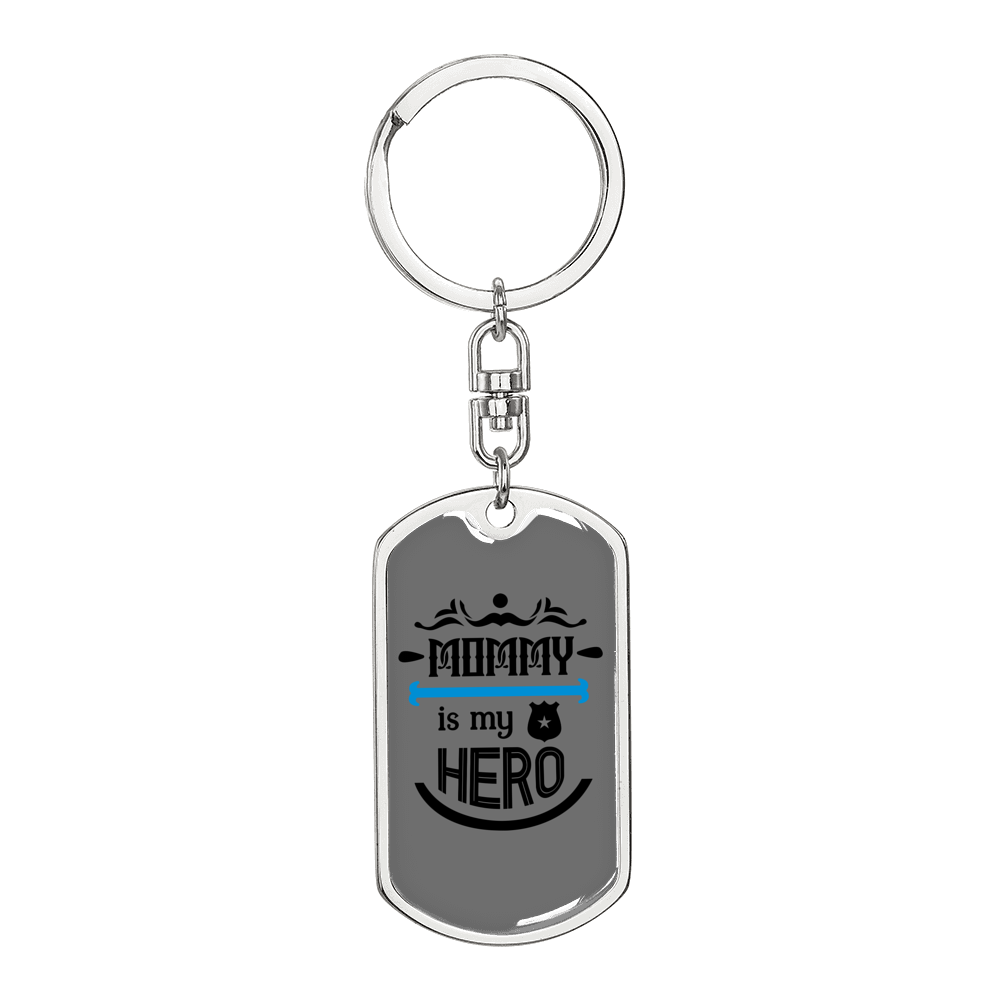 Mommy Is My Hero Black Keychain Stainless Steel or 18k Gold Dog Tag Keyring-Express Your Love Gifts